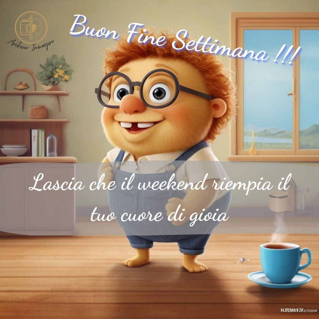 immagini buongiorno fine settimana 15 1