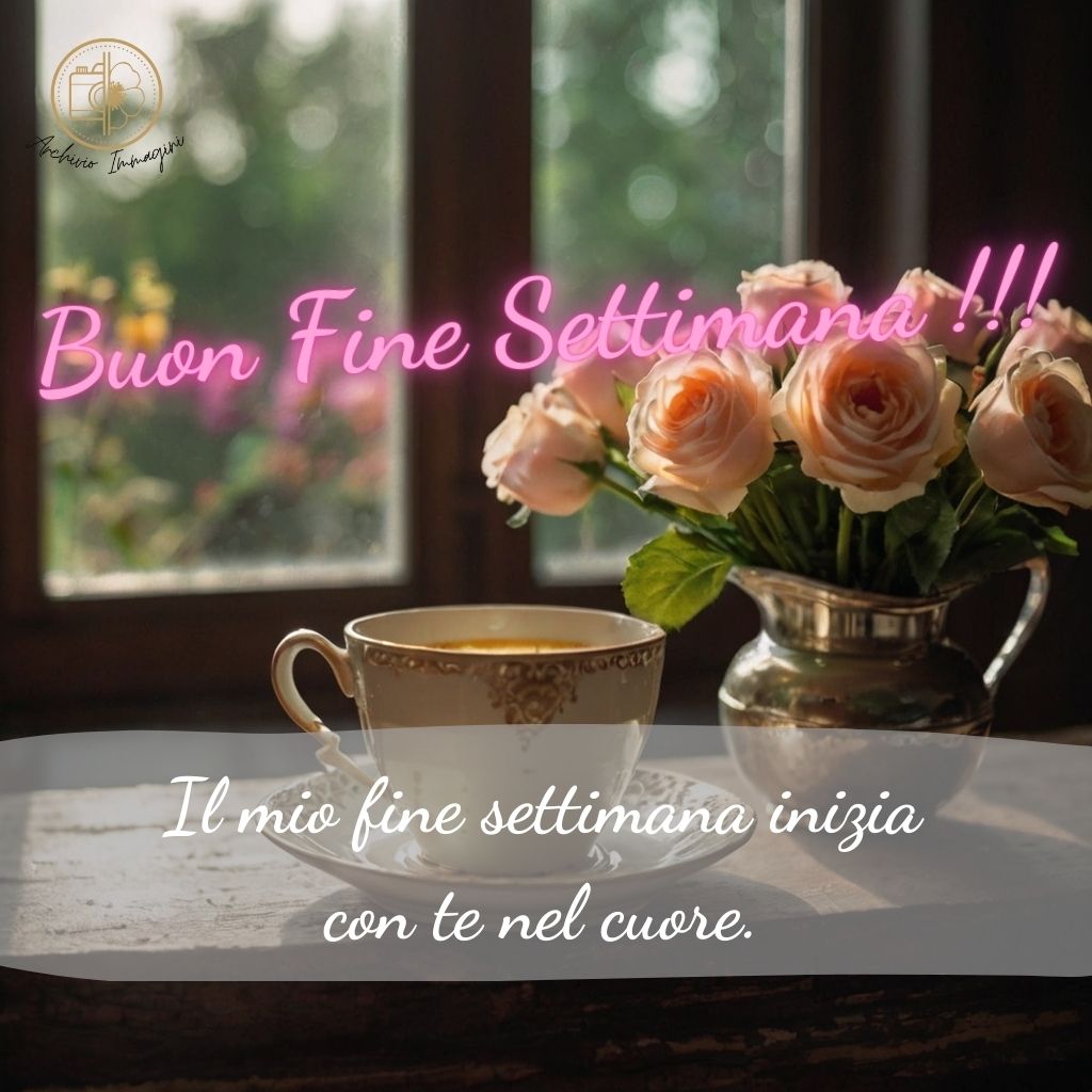 immagini buongiorno fine settimana 45 1