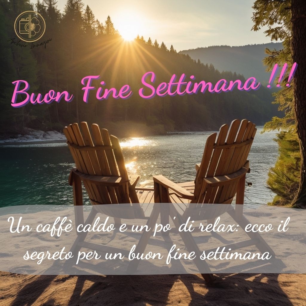 immagini buongiorno fine settimana 83 1