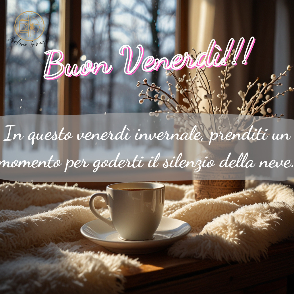 immagini buongiorno venerdi 100 1