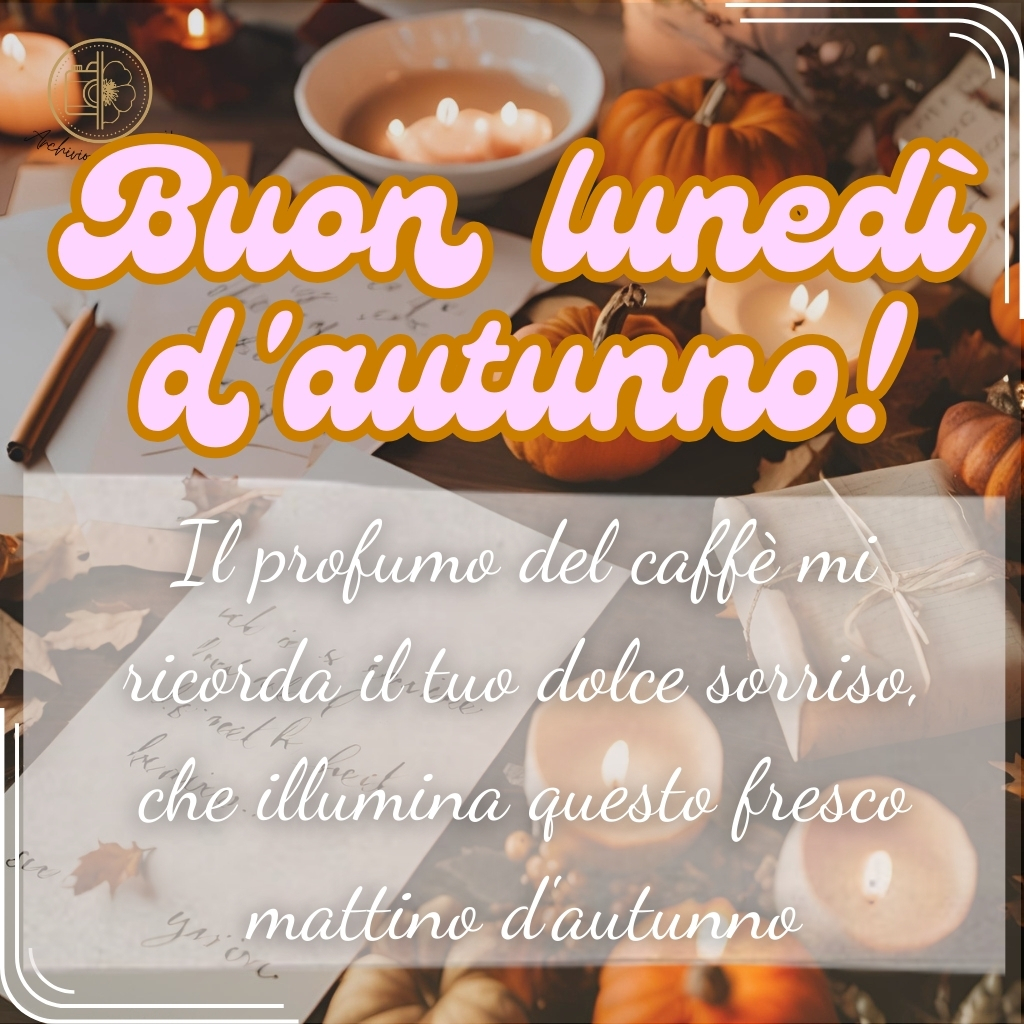 immagini buongiorno buon lunedi autunnale 22